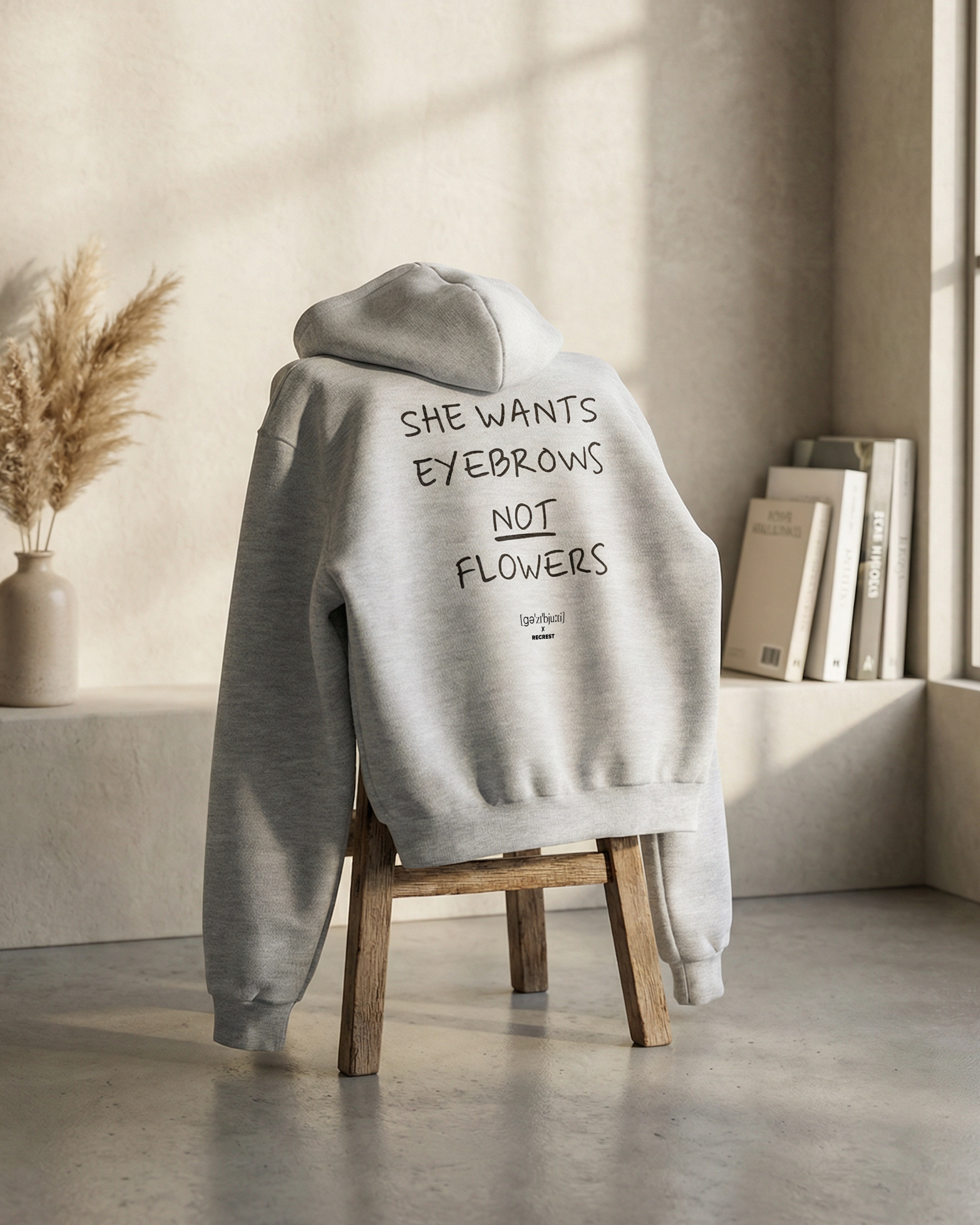 "She wants eyebrows not flowers" Grey Hoodie